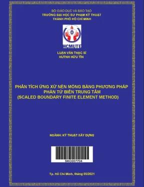 Luận văn thạc sĩ hcmute phân tích ứng xử nền móng bằng phương pháp phần tử biên trung tâm scaled boundary finite element method