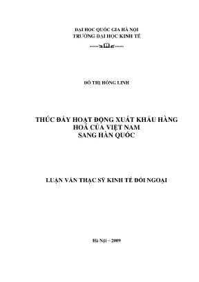 Luận văn thạc sĩ thúc đẩy hoạt động xuất khẩu hàng hóa của việt nam sang hàn quốc
