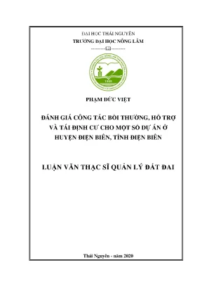 Luận văn tốt nghiệp đánh giá công tác bồi thường giải phóng mặt bằng hỗ trợ và tái định cư cho một số dự án ở huyện điện biên tỉnh điện biên