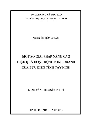 Luận văn thạc sĩ một số giải pháp nâng cao hiệu quả hoạt động kinh doanh của bưu điện tỉnh tây ninh luận văn thạc sĩ