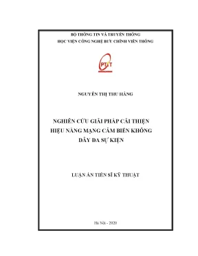 Luận án tiến sĩ nghiên cứu giải pháp cải thiện hiệu năng mạng cảm biến không dây đa sự kiện