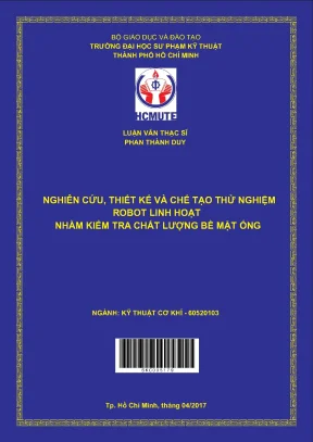 Luận văn thạc sĩ hcmute nghiên cứu thiết kế và chế tạo thử nghiệm robot linh hoạt nhằm kiểm tra chất lượng bề mặt ống