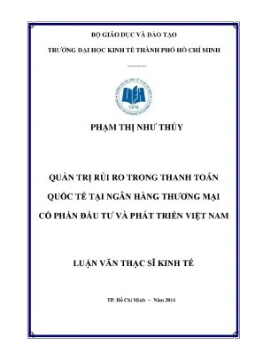 Luận văn thạc sĩ quản trị rủi ro thanh toán quốc tế tại ngân hàng thương mại cổ phần đầu tư và phát triển việt nam