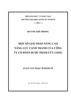 Luận văn thạc sĩ một số giải pháp nâng cao năng lực cạnh tranh của công ty cổ phần dược phẩm cửu long luận văn thạc sĩ