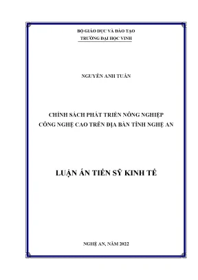Luận án tiến sĩ chính sách phát triển nông nghiệp công nghệ cao trên địa bàn tỉnh nghệ an