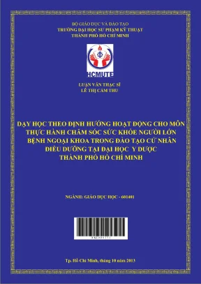 Luận văn thạc sĩ hcmute dạy học theo định hướng hoạt động cho môn thực hành chăm sóc sức khỏe người lớn bệnh ngoại khoa trong đào tạo cử nhân điều dưỡng tại đại học y dược thành phố hồ chí minh