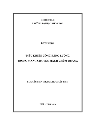 Luận án tiến sĩ điều khiển công bằng luồng trong mạng chuyển mạch chùm quang