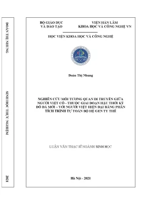 Luận văn thạc sĩ nghiên cứu mối tương quan di truyền giữa người việt cổ thuộc giai đoạn hậu thời kỳ đồ đá mới với người việt hiện đại bằng phân tích trình tự toàn bộ hệ gen ty thể