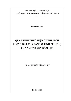 Luận án tiến sĩ quá trình thực hiện chính sách ruộng đất của đảng ở tỉnh phú thọ từ năm 1953 đến năm 1957