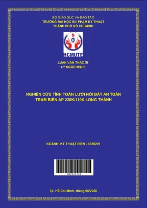 Luận văn thạc sĩ hcmute nghiên cứu tính toán lưới nối đất an toàn trạm biến áp 220kv 110kv long thành