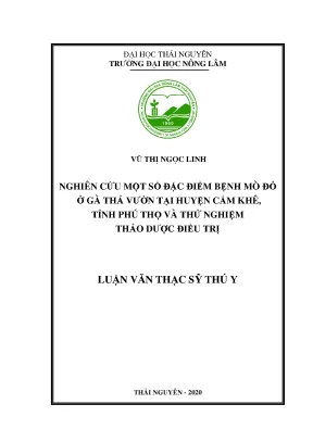 Luận văn tốt nghiệp nghiên cứu một số đặc điểm bệnh mò đỏ ở gà thả vườn tại huyện cẩm khê tỉnh phú thọ và thử nghiệm thảo dược điều trị