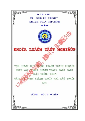 Luận văn tốt nghiệp tìm hiểu quy trình kiểm toán khoản mục vay trong kiểm toán báo cáo tài chính của công ty tnhh kiểm toán và kế toán aac