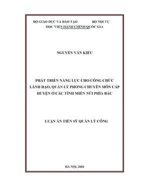 Luận án tiến sĩ phát triển năng lực cho công chức lãnh đạo quản lý phòng chuyên môn cấp huyện ở các tỉnh miền núi phía bắc