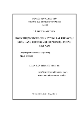 Luận văn thạc sĩ hoàn thiện cơ chế quản lý vốn tập trung tại ngân hàng thương mại cổ phần đại chúng việt nam