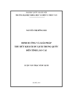 Luận văn thạc sĩ định hướng và giải pháp thu hút khách du lịch trung quốc đến tỉnh lào cai