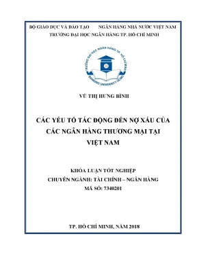 Luận văn thạc sĩ các yếu tố tác động đến nợ xấu của các ngân hàng thương mại tại việt nam
