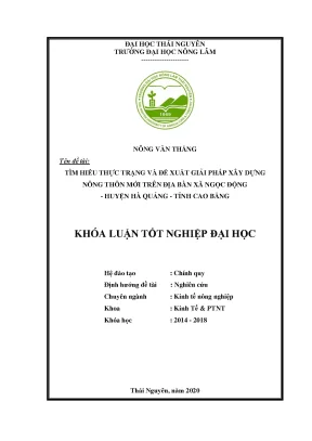 Luận văn tốt nghiệp tìm hiểu thực trạng và đề xuất giải pháp xây dựng nông thôn mới trên địa bàn xã ngọc động huyện hà quảng tỉnh cao bằng