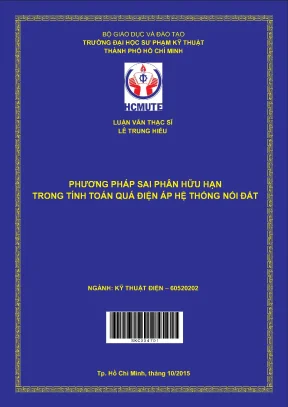 Luận văn thạc sĩ hcmute phương pháp sai phân hữu hạn trong tính toán quá điện áp hệ thống nối đất