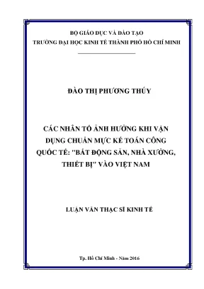 Luận văn thạc sĩ các nhân tố ảnh hưởng khi vận dụng chuẩn mực kế toán công quốc tế bất động sản nhà xưởng thiết bị vào việt nam