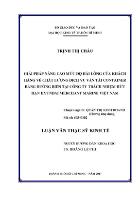 Luận văn thạc sĩ giải pháp nâng cao mức độ hài lòng của khách hàng về chất lượng dịch vụ vận tải container bằng đường biển tại công ty tnhh hyundai merchant marine việt nam