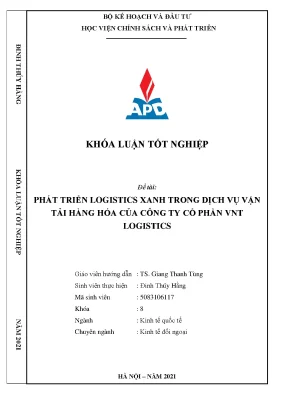 Luận văn tốt nghiệp phát triển logistics xanh trong dịch vụ vận tải hàng hóa của công ty cổ phần vnt logistics