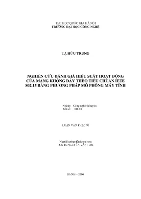Luận văn thạc sĩ nghiên cứu đánh giá hiệu suất hoạt động của mạng không dây theo tiêu chuẩn ieee 802 15 bằng phương pháp mô phỏng máy tính