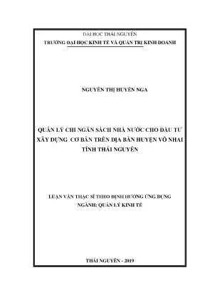 Luận văn thạc sĩ quản lý kinh tế quản lý chi ngân sách nhà nước cho đầu tư xây dựng cơ bản trên địa bàn huyện võ nhai tỉnh thái nguyên
