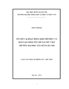 Luận văn thạc sĩ tổ chức hoạt động kho mở phục vụ đào tạo theo tín chỉ tại thư viện trường đại học xây dựng hà nội luận văn ths khoa học thư viện 60 32 20