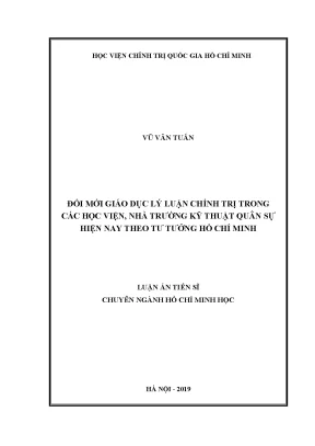 Luận án tiến sĩ đổi mới giáo dục lý luận chính trị trong các học viện nhà trường kỹ thuật quân sự hiện nay theo tư tưởng hồ chí minh