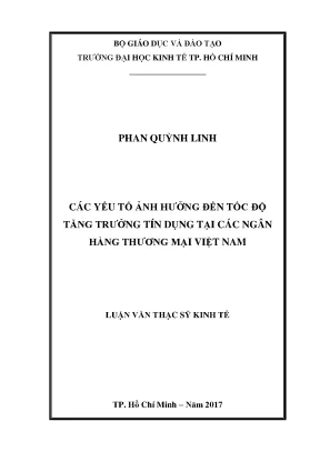 Luận văn thạc sĩ các yếu tố ảnh hưởng đến tốc độ tăng trưởng tín dụng tại các ngân hàng thương mại việt nam