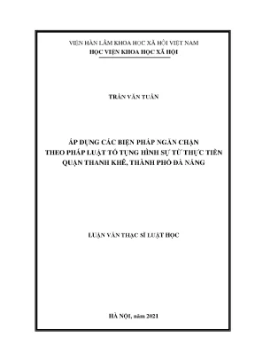 Luận văn thạc sĩ áp dụng các biện pháp ngăn chặn theo pháp luật tố tụng hình sự từ thực tiễn quận thanh khê thành phố đà nẵng