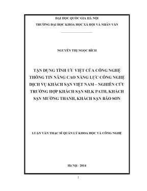 Luận văn thạc sĩ tận dụng tính ưu việt của công nghệ thông tin nâng cao năng lực công nghệ dịch vụ của khách sạn việt nam nghiên cứu trường hợp khách sạn silk path