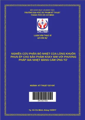 Luận văn thạc sĩ hcmute nghiên cứu phân bố nhiệt của lòng khuôn phun ép cho sản phẩm khay sim với phương pháp gia nhiệt bằng cảm ứng từ