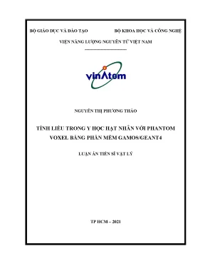 Luận án tiến sĩ tính liều trong y học hạt nhân với phantom voxel bằng phần mềm gamos geant4