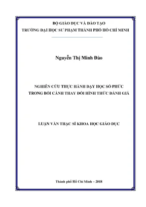 Luận văn thạc sĩ nghiên cứu thực hành dạy học số phức trong bối cảnh thay đổi hình thức đánh giá