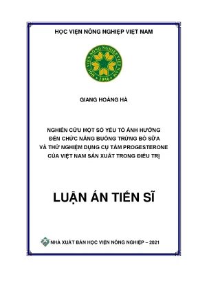 Luận án tiến sĩ nghiên cứu một số yếu tố ảnh hưởng đến chức năng buồng trứng bò sữa và thử nghiệm dụng cụ tẩm progesterone của việt nam sản xuất trong điều trị