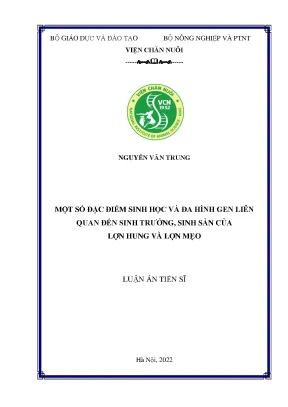 Luận án tiến sĩ một số đặc điểm sinh học và đa hình gen liên quan đến sinh trưởng sinh sản của lợn hung và lợn mẹo