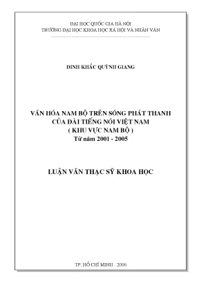 Luận văn thạc sĩ văn hoá nam bộ trên sóng phát thanh của đài tiếng nói việt nam khu vực nam bộ từ năm 2001 2005