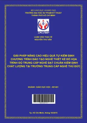 Luận văn thạc sĩ hcmute giải pháp nâng cao hiệu quả tự kiểm định chương trình đào tạo nghề thiết kế đồ họa trình độ trung cấp nghề đạt chuẩn kiểm định chất lượng tại trường trung cấp nghề thủ đức