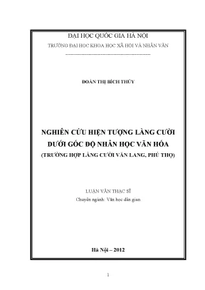 Luận văn thạc sĩ nghiên cứu hiện tượng làng cười dưới góc độ nhân học văn hóa trường hợp làng cười văn lang phú thọ