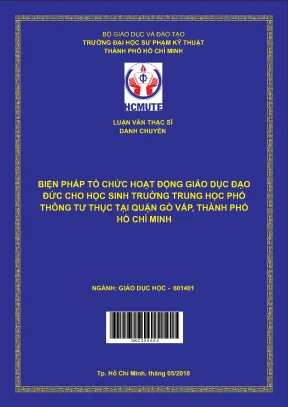 Luận văn thạc sĩ hcmute biện pháp tổ chức hoạt động giáo dục đạo đức cho học sinh trường trung học phổ thông tư thục tại quận gò vấp thành phố hồ chí minh