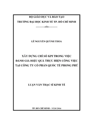 Luận văn thạc sĩ xây dựng chỉ số kpi trong việc đánh giá hiệu quả thực hiện công việc tại công ty cổ phần quốc tế phong phú