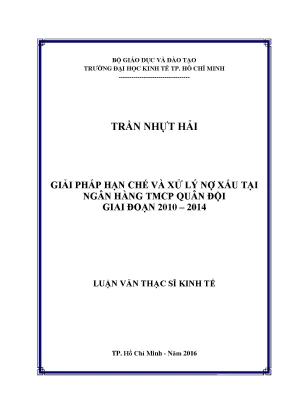Luận văn thạc sĩ giải pháp hạn chế nợ xấu tại ngân hàng tmcp quân đội giai đoạn 2010 2014