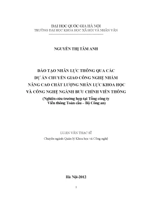 Luận văn thạc sĩ đào tạo nhân lực thông qua các dự án chuyển giao công nghệ nhằm nâng cao chất lượng nhân lực khoa học và công nghệ ngành bưu chính viễn thông