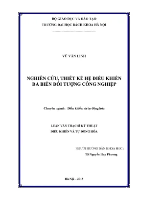 Luận văn thạc sĩ nghiên cứu thiết kế hệ điều khiển đa biến đối tượng công nghiệp