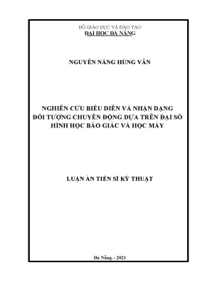 Luận án tiến sĩ nghiên cứu biểu diễn và nhận dạng đối tượng chuyển động dựa trên đại số hình học bảo giác và học máy