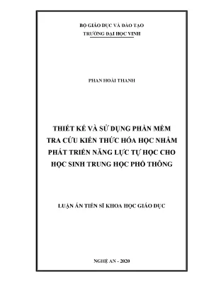Luận án tiến sĩ thiết kế và sử dụng phần mềm tra cứu kiến thức hóa học nhằm phát triển năng lực tự học cho học sinh trung học phổ thông