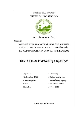 Luận văn tốt nghiệp đánh giá thực trạng và đề xuất các giải pháp nhằm cải thiện sinh kế cho các hộ nông dân tại xã đông hà huyện quản bạ tỉnh hà giang