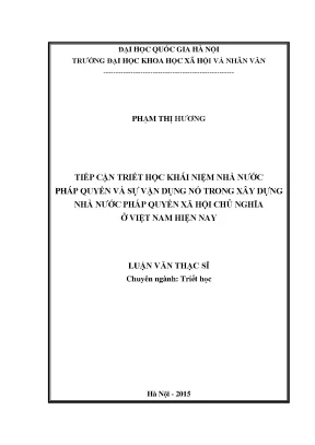 Luận văn thạc sĩ tiếp cận triết học khái niệm nhà nước pháp quyền và sự vận dụng nó trong xây dựng nhà nước pháp quyền xã hội chủ nghĩa ở việt nam hiện nay