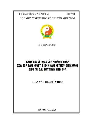 Luận văn thạc sĩ đánh giá kết quả của phương pháp xoa bóp bấm huyệt điện châm kết hợp với điện xung điều trị đau dây thần kinh tọa